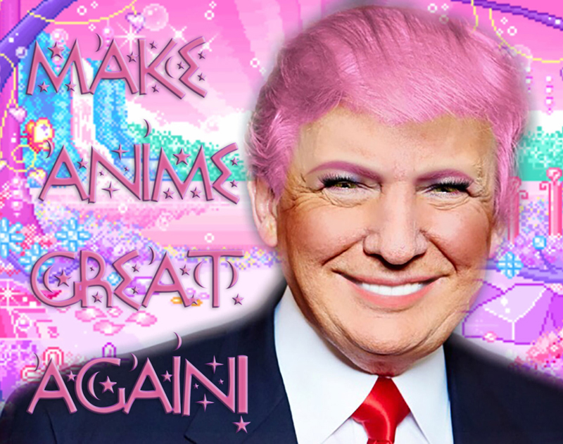 Illustration for article titled Let's Make Anime Great Again with Donald Trump!